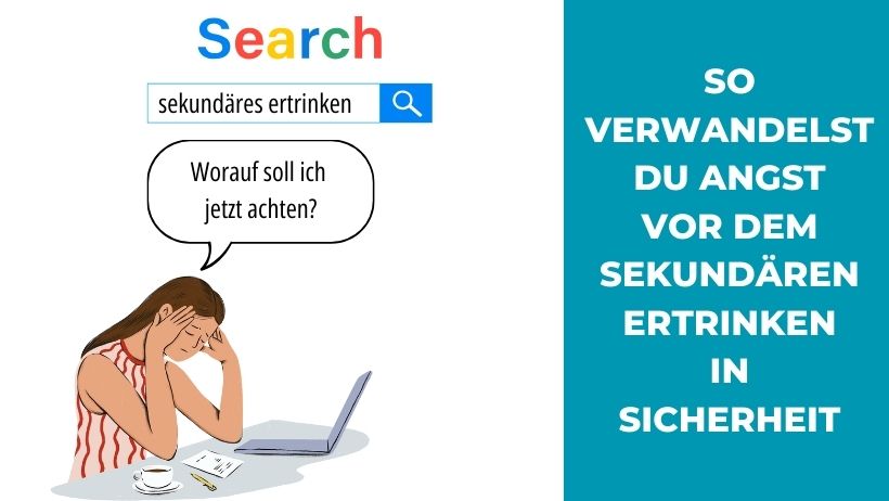 So verwandelst du Angst vor dem sekundären Ertrinken in Sicherheit